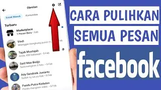 Cara Mengembalikan Pesan Facebook Yang Sudah Lama Terhapus