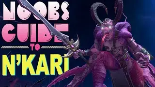 NOOB'S GUIDE to N'KARI