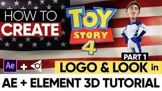 AFTER EFFECTS TUTORIAL: How to Create The Toy Story Logo & Look in Element 3D