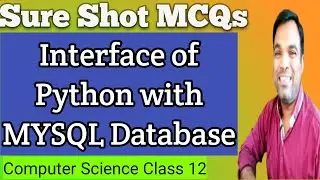 sure shot 20 mcq questions interface of python mysql for computer science class 12 | CS Python MCQs