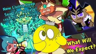 COOKIE RUN: LIVING DEEP SEA CITY UPDATE!  - ANALYSIS AND THEORIES! (What Will We Expect?)