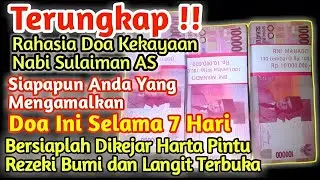 Mustahil masih miskin jika tau doa ini, Doa nabi sulaiman nikmat dan kekayaan, Doa cepat kaya raya