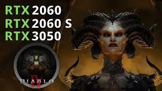 DIABLO 4 RTX 2060 | 2060 SUPER | 3050 | 1080p 1440p DLSS