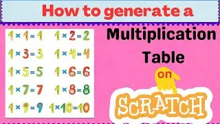 Create Multiplication Table using Scratch |#Scratch Tutorial