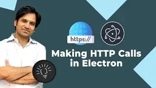 Making HTTP Calls in Electron JS (4 Methods) - Electron Tutorial