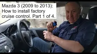 CC1/4 Install factory cruise control in a BL Mazda 3 using FORScan. 2009 to 2013.  Part 1.