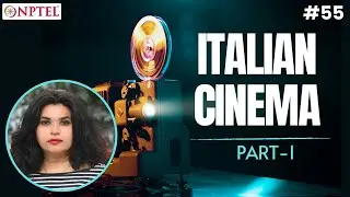 mod09lec55-Italian Cinema - Part 1