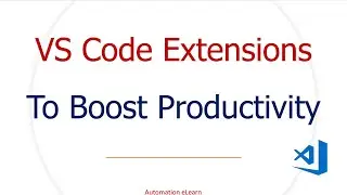 Top Must Have VS Code Extensions for Developers | Boost Your Productivity