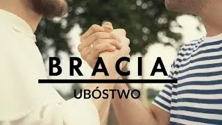 BRACIA [#09] Ubóstwo