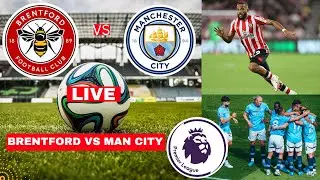 Brentford vs Man City 2-2 Live Stream Premier League EPL Football Match Score Commentary Highlights