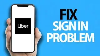 How To Fix Uber App Sign In Problem | Easy Quick Solution