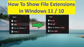 How to Show File Extensions in File Explorer of Windows 11 / 10