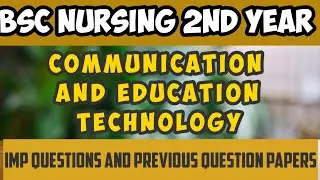 //Communication and education technology model papes//Bsc nurcing 2nd year model papers//