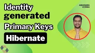 Primary Key using IDENTITY strategy | Hibernate in Java | Hibernate #6 | 