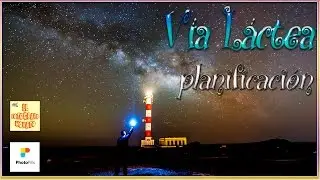 Via lactea -Planificacion-