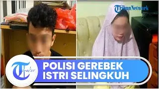Viral Polisi Gerebek Istri Selingkuh dengan Mantan Pacar, Ini Sosok Si Ibu Bhayangkari