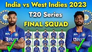 India Tour Of West Indies | Team India Final T20 Squad vs WI | India vs West Indies 2023 T20 Squad