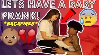 LET'S HAVE A BABY PRANK!!!😱👶🏽**BACKFIRES**(NOT CLICKBAIT)