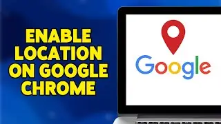 How To Enable Location On Google Chrome 2024