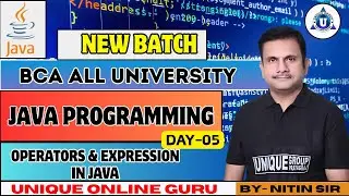 JAVA PROGRAMMING || BCA ALL UNIVERSITY || OPERATORS & EXPRESSION IN JAVA || DAY-05