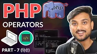 Operators - Beginner PHP Tutorial - Part 7 - Hindi