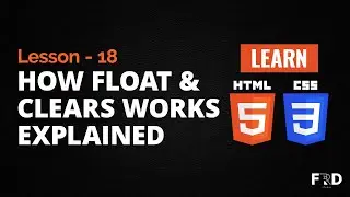 Learn HTML and CSS: Lesson -18 | Float and Clears in Css Explained in Hindi