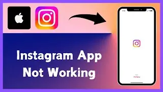 How to Fix “Instagram App Not Working” On iPhone (2024)