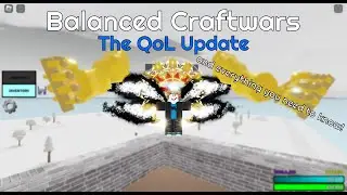 Balanced Craftwars The QoL Update