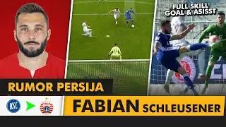 RUMOR PERSIJA • Fabian Schleusener • Profil, Skill, Goal, Assist 2023