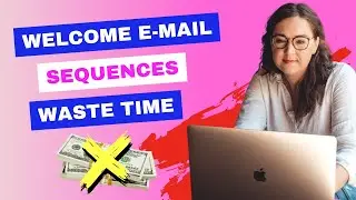 You DON'T Actually Need a Welcome Sequence - Here's Why...