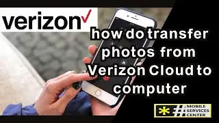 How to transfer photos from Verizon Cloud to cpmputer