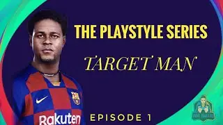 Playstyle series - Target Man | Episode 1 | PES Mobile 2021