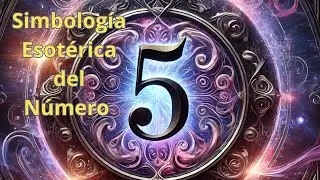 Simbología Esotérica del Número 5