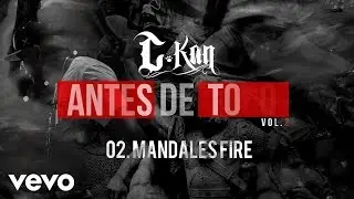 C-Kan - Mandales Fire (Audio)