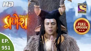 Vighnaharta Ganesh - Ep 951 - Full Episode - 30th  July, 2021