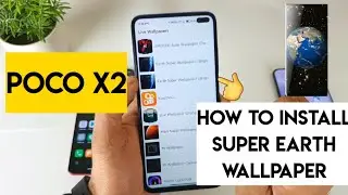 Miui 12 super earth wallpaper install in poco x2 and in any android phone