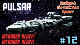 PULSAR: Lost Colony #12 | The GenX Team | Intruder Alert! Intruder Alert!