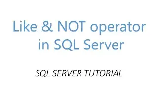 LIKE and NOT LIKE Keyword in SQL with EXAMPLES