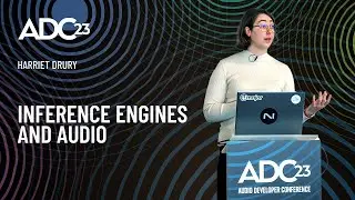 Inference Engines and Audio - Harriet Drury - ADC23