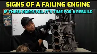 SYMPTOMS OF A BAD ENGINE AND IT'S TIME TO REBUILD IT