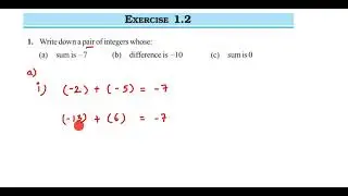 Write down a pair of integers whose:(a) sum is -7 (b) difference is -10 (c) sum is 0
