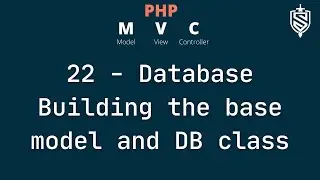 22 - Database part 4 - building base model and DB class