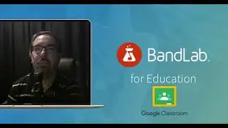 Bandlab and Google Classroom Integration