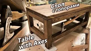 Изготовление стола с пилами и топорами! Making a table with saws and axes
