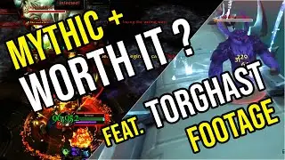 Are MYTHIC PLUS Dungeons Worth your Time in 8.3? | NEW Torghast footage to discuss!
