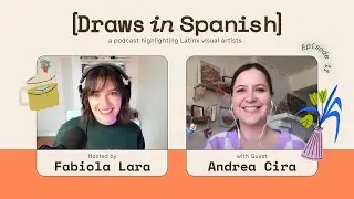Mexican Paper Artist Andrea Cira on [Draws in Spanish] Podcast / Ep11 - S2