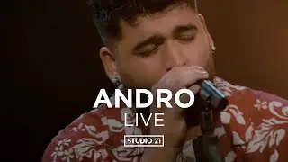 ANDRO | LIVE @ STUDIO 21