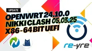 reyre-wrt 24.10.0 Nikki Clash 05.03.25 For x86-64 UEFI | REYRE-WRT