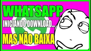 NÃO CONSIGO BAIXAR O WHATSAPP na MICROSOFT STORESÓ APARECE QUE TÁ INICINADO MAS NÃO ACONTECE NADA