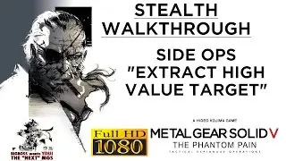 Metal Gear Solid V: The Phantom Pain Stealth Walkthrough - Side Ops #11 (PC-1080p/60fps)